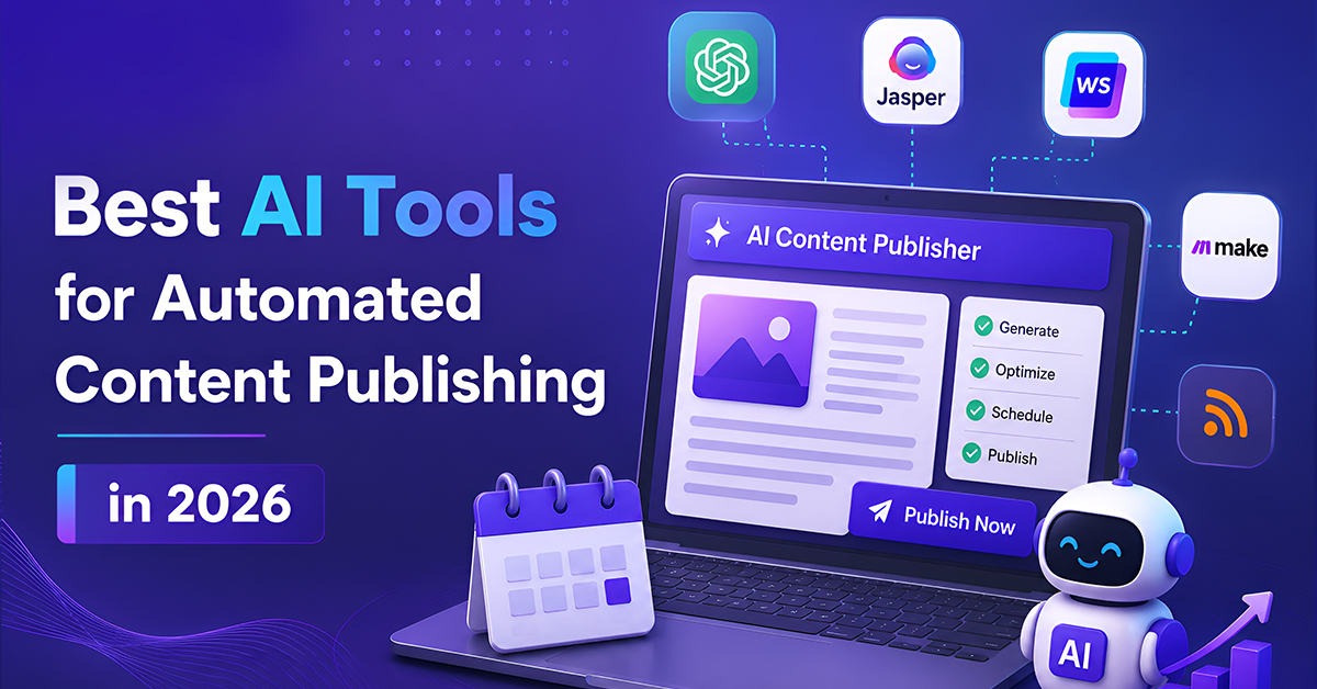 Best AI Tools for Automated Content Publishing in 2026