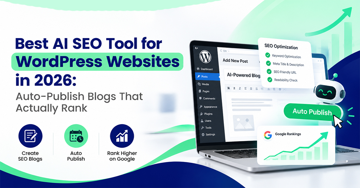 Best AI SEO Tool for WordPress Websites in 2026: Auto-Publish Blogs That Actually Rank